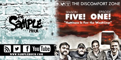 The Discomfort Zone -s05e01 - Happiness is For Weaklings - Brett Veinotte, Alex Bell. Andrew Mercer